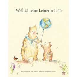 Weil ich eine Lehrerin hatte