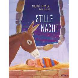 Stille Nacht. Eine berührende Bilderbuchgeschichte über Weihnachten zum Vorlesen für Jungen und Mädchen ab 4 Jahren