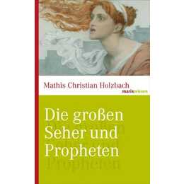 Die grossen Seher und Propheten