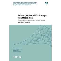 Wissen, Wille und Erklärungen von Maschinen