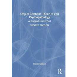 Object Relations Theories and Psychopathology