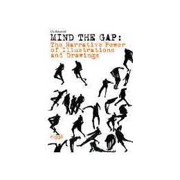 Mind the Gap: The Narrative Power of Illustrations and Drawings