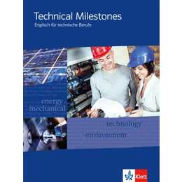 Technical Milestones. Englisch für technische Berufe