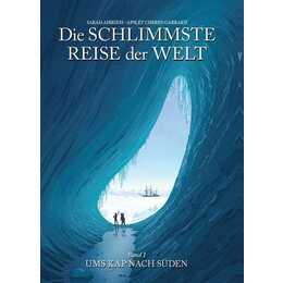 Die schlimmste Reise der Welt - Die Graphic Novel