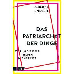 Das Patriarchat der Dinge