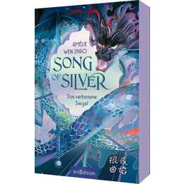 Song of Silver - Das verbotene Siegel (Song of Silver 1)