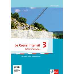 Le Cours Intensif 3. Cahier d'activités mit Lösungen, Audios und Lernsoftware - Ausgabe für Lehrende