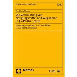 Die Verknüpfung von Nötigungsmittel und Wegnahme in § 249 Abs. 1 StGB