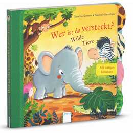 Wer ist da versteckt? Wilde Tiere. Pappbilderbuch mit Schiebern, Seitenregister und Reimen ab 2 Jahren