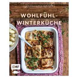 Genussmomente: Wohlfühl-Winterküche