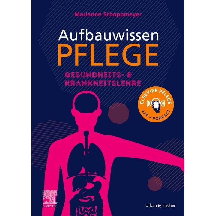 Aufbauwissen Pflege Gesundheits- und Krankheitslehre