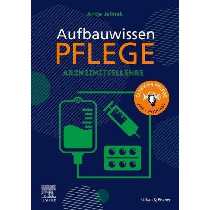 Aufbauwissen Pflege Arzneimittellehre