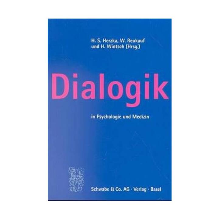 Dialogik in Psychologie und Medizin