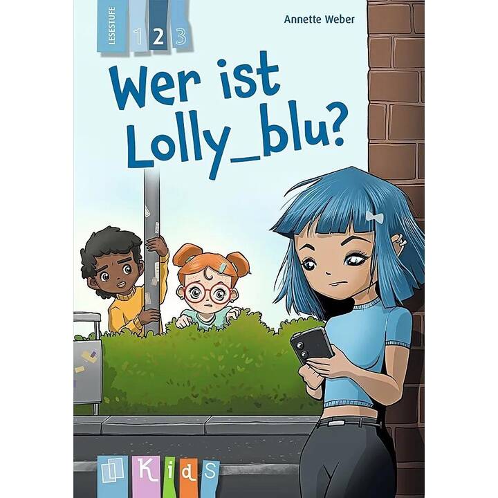 Wer ist Lolly_blu? - Lesestufe 2