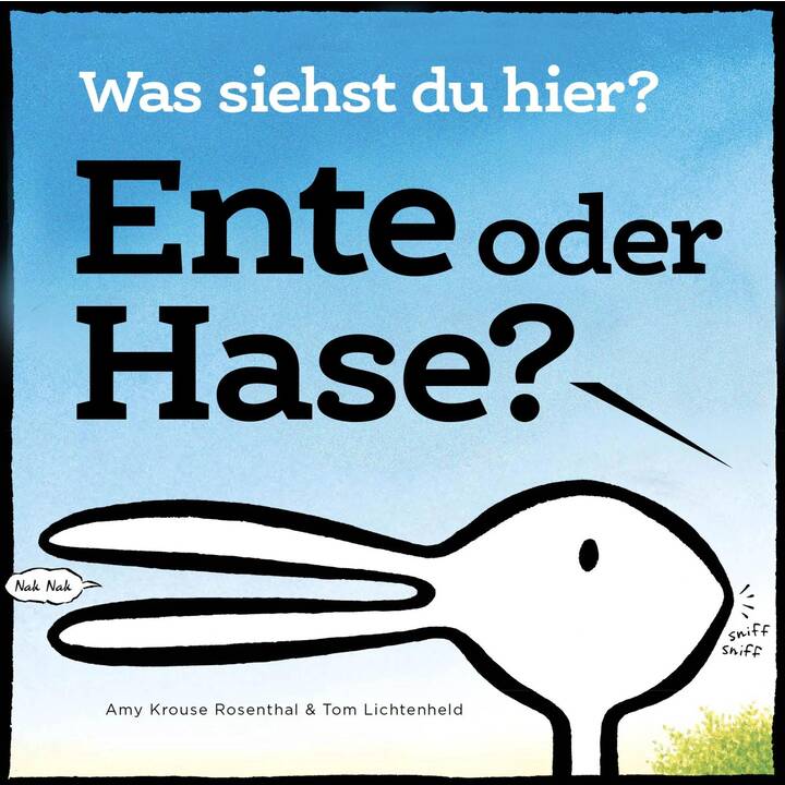 Ente oder Hase? Was siehst du hier?. Aus dem Verlag mit dem Deutschen Verlagspreis