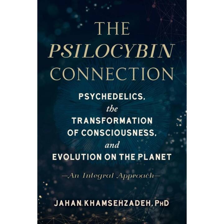 The Psilocybin Connection