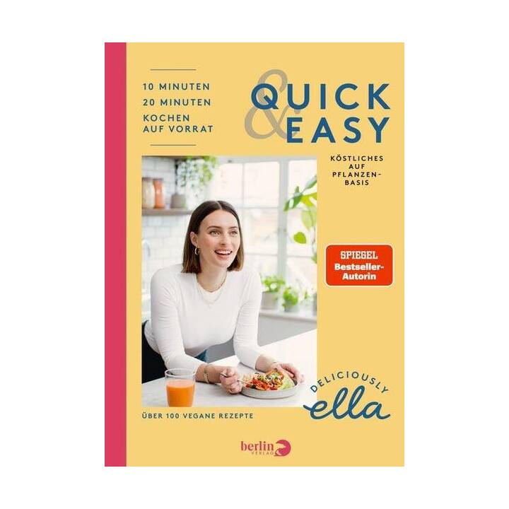 Deliciously Ella. Quick & Easy