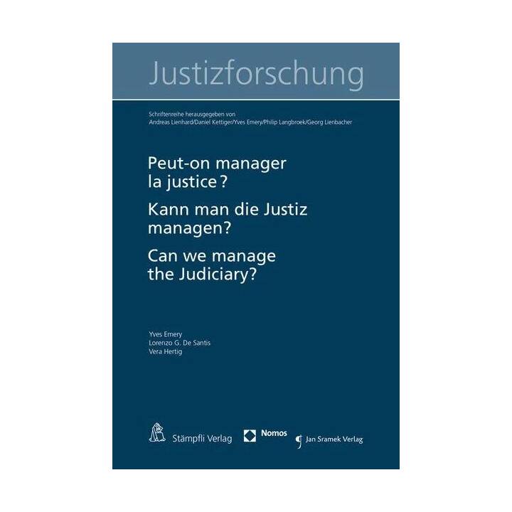 Peut-on manager la justice ? Kann man die Justiz managen? Can we manage the judiciary?