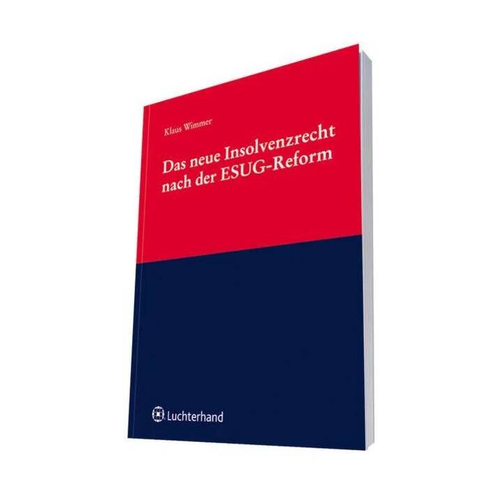 Das neue Insolvenzrecht nach der ESUG-Reform