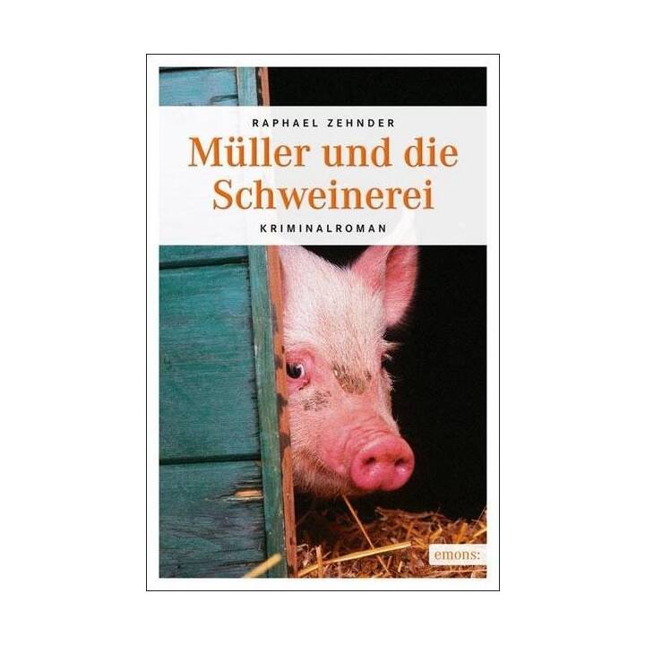 Müller und die Schweinerei