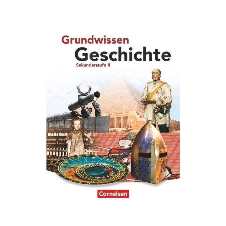 Grundwissen Geschichte - Sekundarstufe II, Schülerbuch