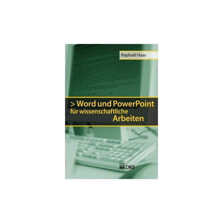 Word und PowerPoint für wissenschaftliche Arbeiten