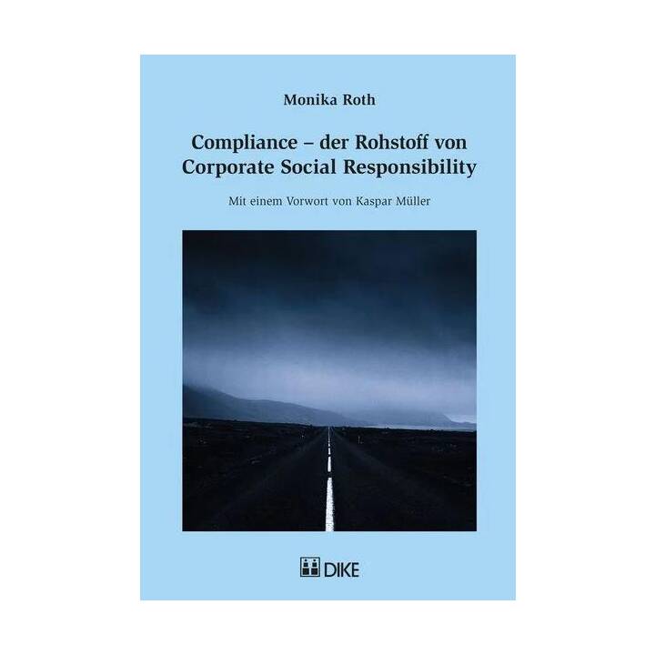 Compliance - der Rohstoff von Corporate Social Responsibility