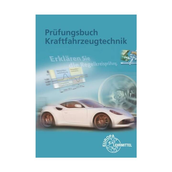 Prüfungsbuch Kraftfahrzeugtechnik