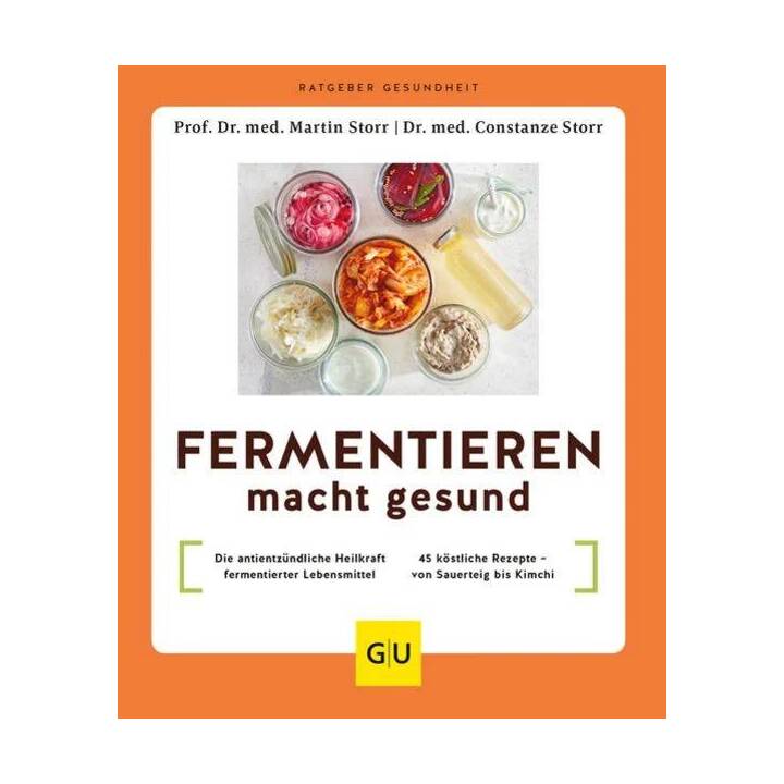 Fermentieren macht gesund