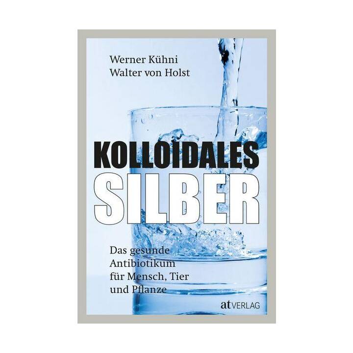 Kolloidales Silber