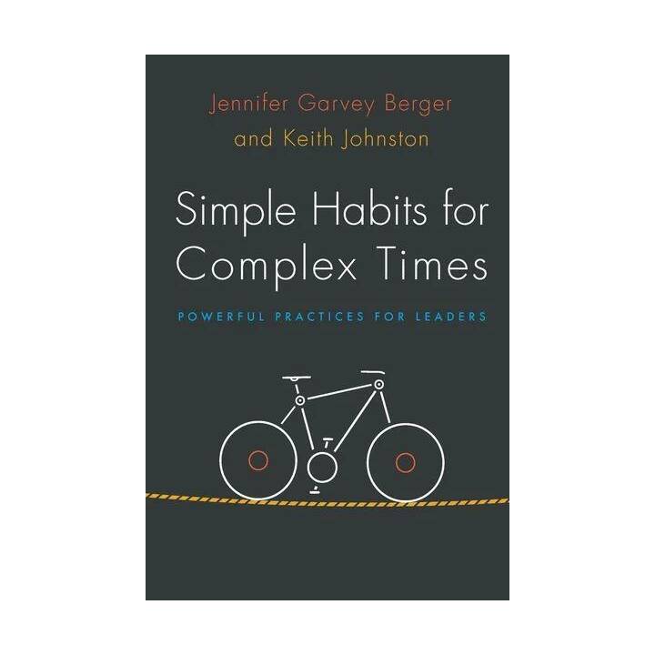 Simple Habits for Complex Times