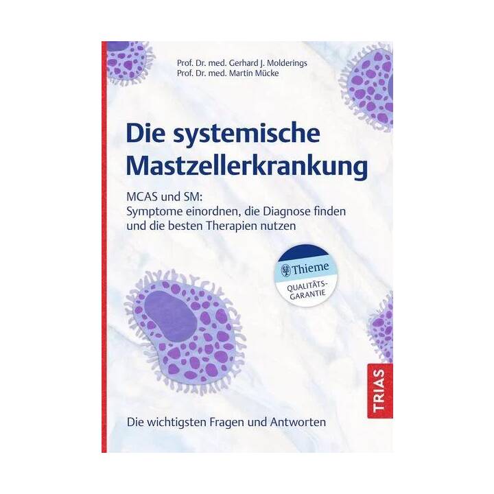 Die systemische Mastzellerkrankung