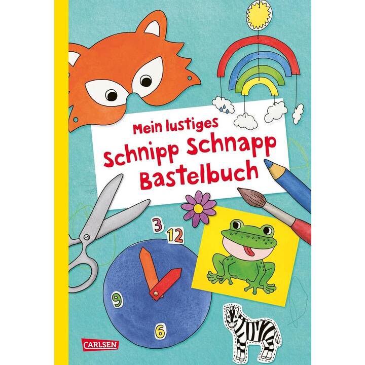 Mein lustiges Schnipp Schnapp Bastelbuch