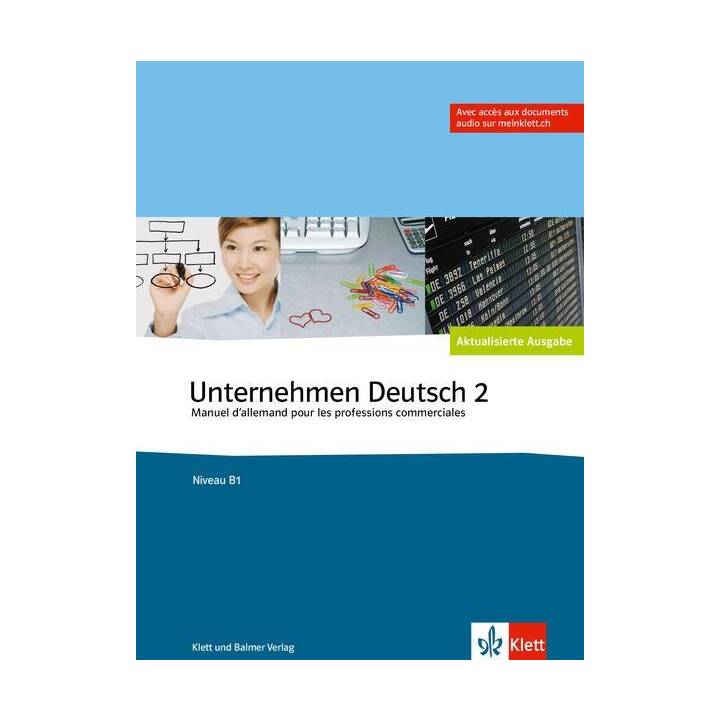 Unternehmen Deutsch 2. B1. Kurs- und Arbeitsbuch mit Audio-CD