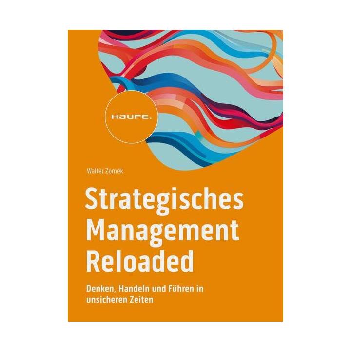 Strategisches Management Reloaded