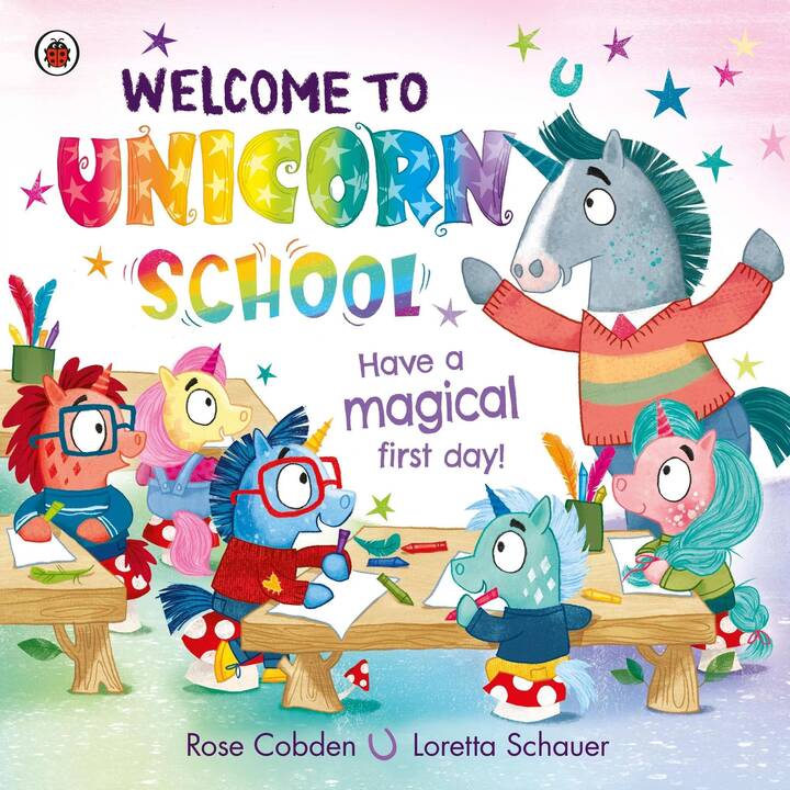 Welcome to Unicorn School. Have a magical first day!