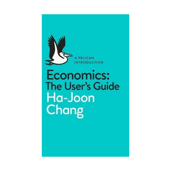 Economics: The User's Guide