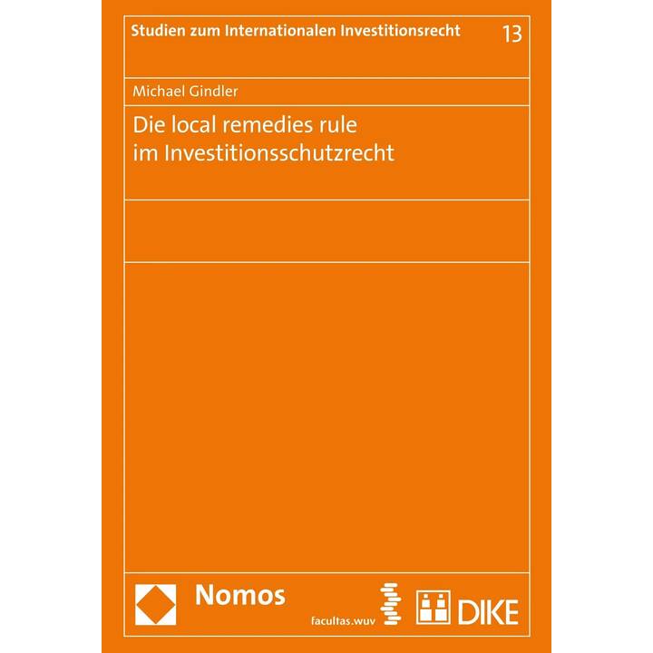 Die local remedies rule im Investitionsschutzrecht