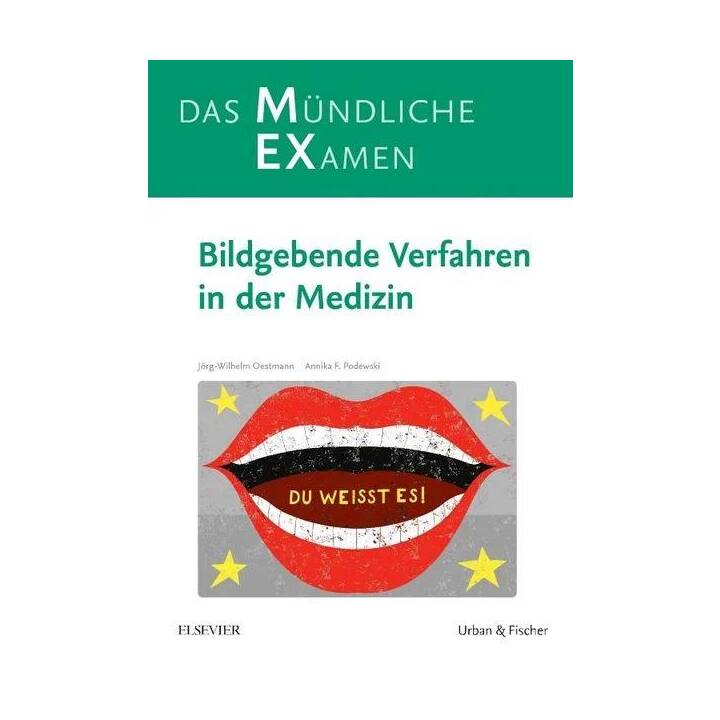 MEX Das mündliche Examen - Bildgebende Verfahren in der Medizin