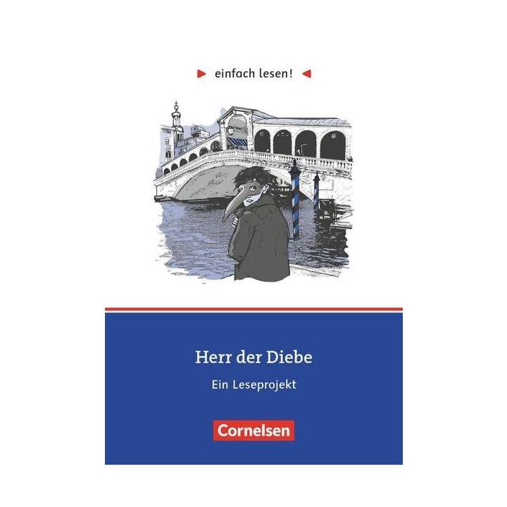 Einfach lesen!, Leseprojekte, Leseförderung: Für Lesefortgeschrittene, Niveau 1, Herr der Diebe, Ein Leseprojekt zu dem gleichnamigen Roman von Cornelia Funke, Arbeitsbuch mit Lösungen