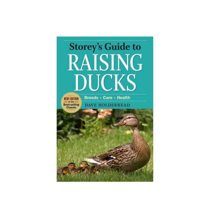 Storey's Guide to Raising Ducks, 2nd Edition