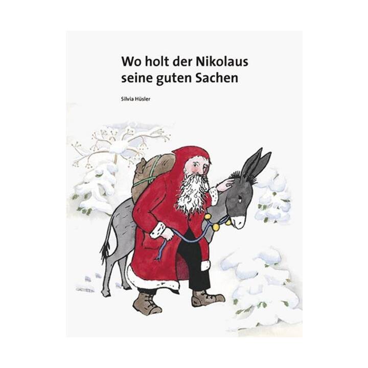 Wo holt der Nikolaus seine guten Sachen?