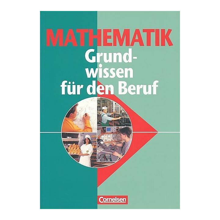 Mathematik. Grundwissen für den Beruf