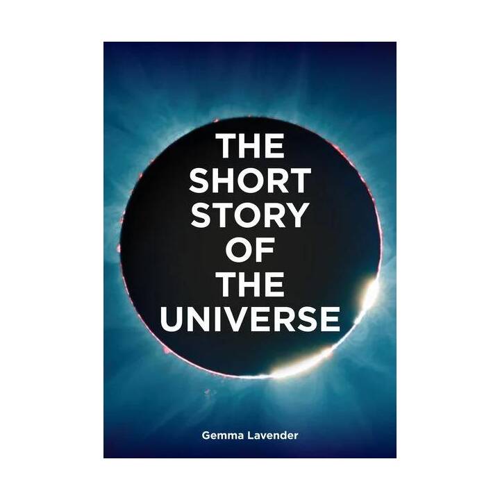 The Short Story of the Universe