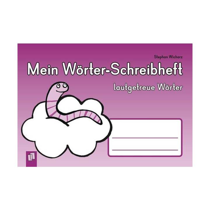 Mein Wörter-Schreibheft - lautgetreue Wörter