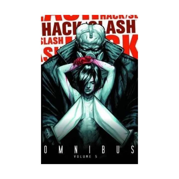 Hack/Slash Omnibus 5