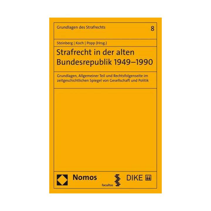 Strafrecht in der alten Bundesrepublik 1949-1990