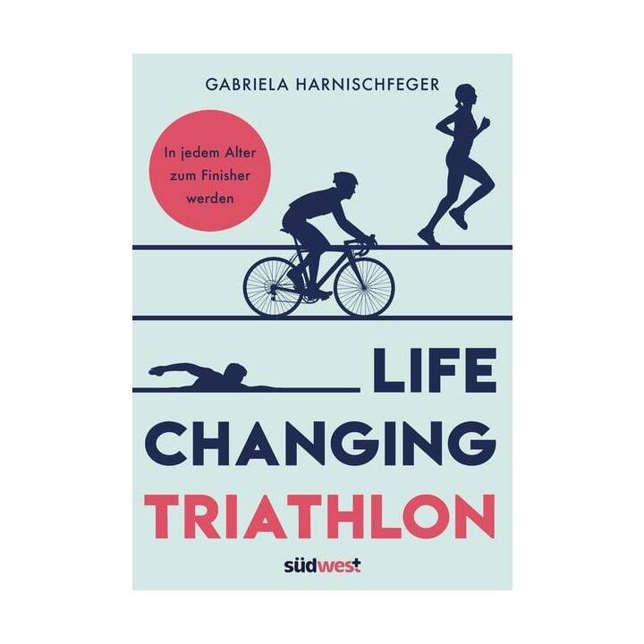 Life Changing Triathlon