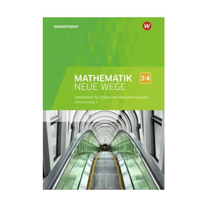 Mathematik Neue Wege SII - Ausgabe für die Schweiz