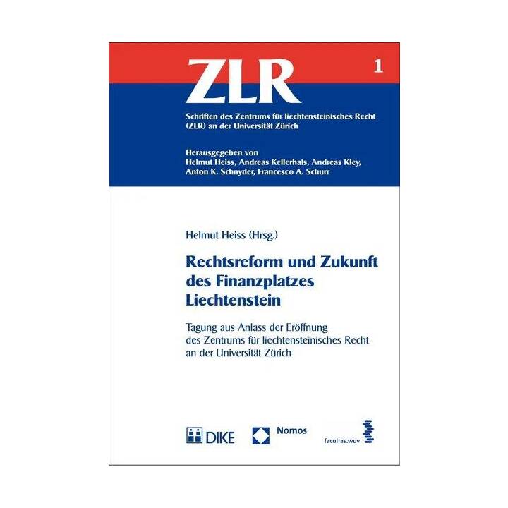 Rechtsreform und Zukunft des Finanzplatzes Liechtenstein